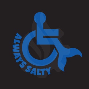 Always Salty Wheelchair Mermaid Vinyl Decal, Wheelchair Decal, Wheelchair Icon, Car Decal, Bumper Sticker