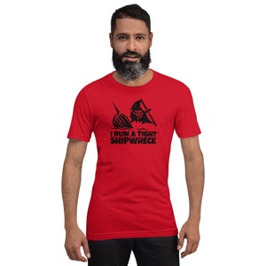 Tight Shipwreck Short-Sleeve Unisex T-Shirt, Pirate Shipwreck Shirt, Unique Gift