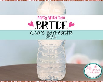 Party with the Bride Personalized Bachelorette  Party Water Bottle Label - Bachelorette favors-Birthday Labels-Wedding favor-bridal stickers