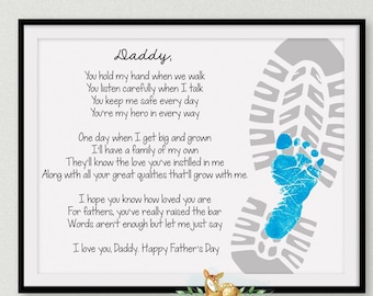 May include: A printable Father's Day card with a blue footprint and a gray shoe print. The card includes a poem that says "Daddy, You hold my hand when we walk... I love you, Daddy. Happy Father's Day."