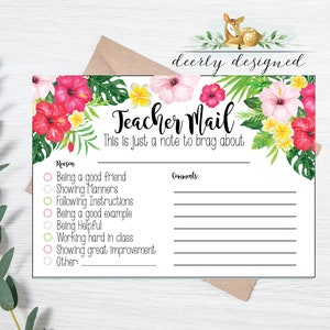 May include: A printable teacher mail card with a tropical floral design. The card has a section for the reason for the mail and a section for comments. The text on the card reads "Teacher Mail" and "This is just a note to brag about".
