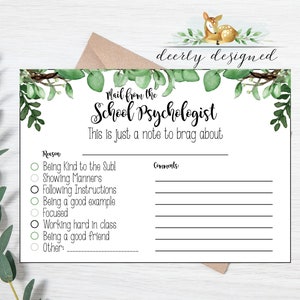 May include: A printable mail-in note from the school psychologist with a green leafy border. The note has a section for the reason for the note and a section for comments. The reasons include: Being Kind to the Sub!, Showing Manners, Following Instructions, Being a good example, Focused, Working hard in class, Being a good friend, and Other.