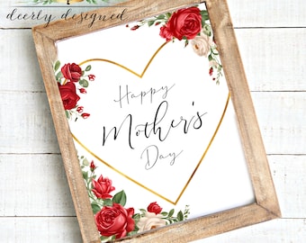 Happy Mother's Day Red Roses Floral Table Sign - Mother's Day party - Mother's day card - Mother's Day Printable - Mothers Day gift - 8x10