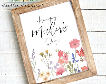 Happy Mother's Day Wild flower Floral Table Sign - Mother's Day party - Mother's day card - Mother's Day Printable - Mothers Day gift - 8x10