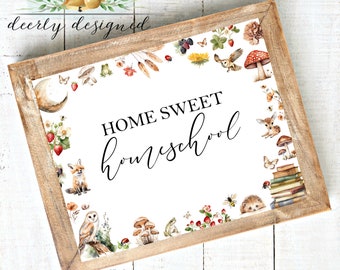 Home sweet homeschool sign - Planner cover - Nature school - Forest School - Montessori Inspired - Nature play - Homeschool decor sign