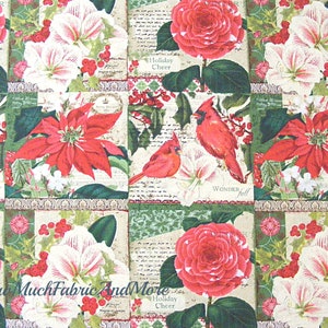 May include: Red and white floral fabric with a patchwork design. The fabric features red poinsettias, white flowers, red roses, and cardinals. The fabric also has a vintage look with handwritten text that says "Holiday Cheer" and "Wonder full".