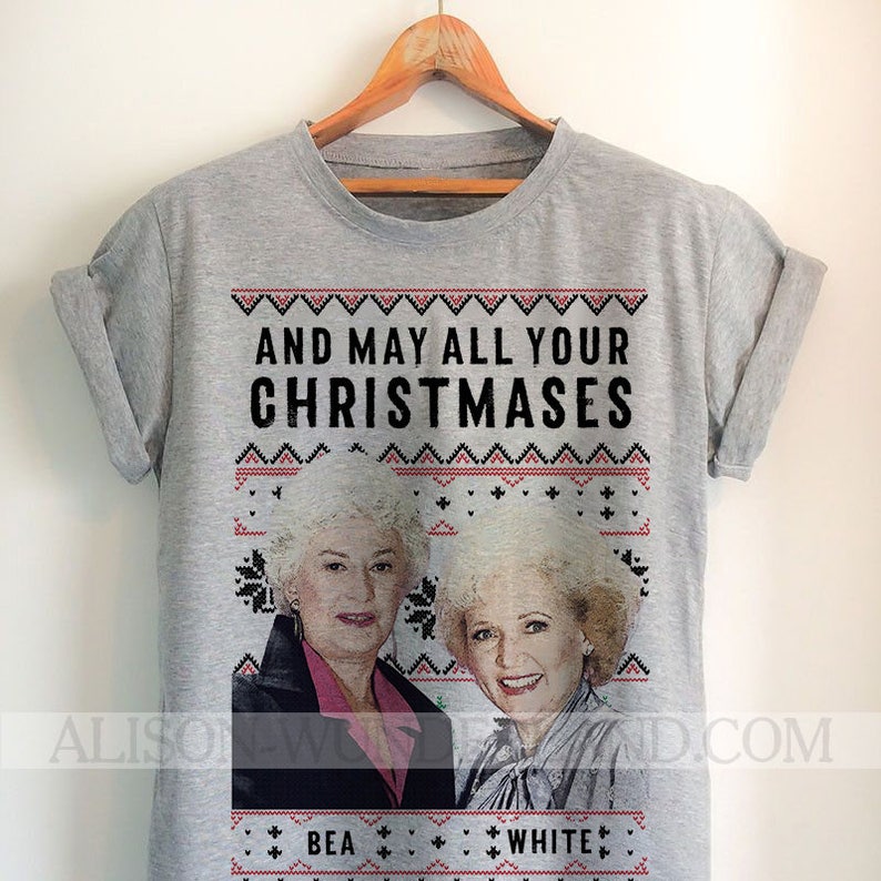 Christmas T-Shirt And may all your Christmases Bea arthur | Etsy