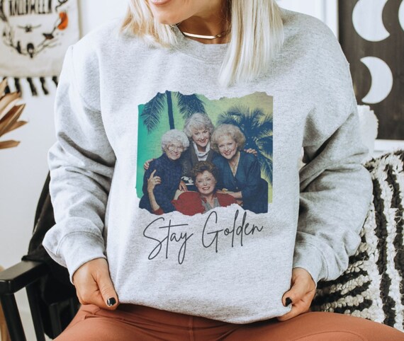 Retro Vintage Look Sweatshirt Stay Golden Golden Girls Unisex Pullover Jumper Ugly Christmas Sweater Unisex Mens Kids Etsy