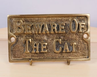 Beware of the cat || Funny Sign / Plaque || Vintage Solid Brass