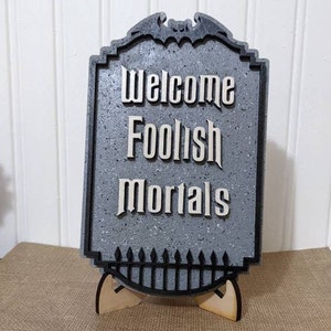 Haunted Mansion Sign, Welcome Foolish Mortals, Wood Sign, Indoor Sign