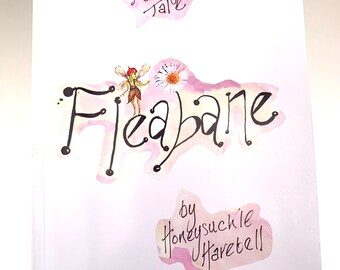 Fleabane a Fairy Tale by Honeysuckle Harebell