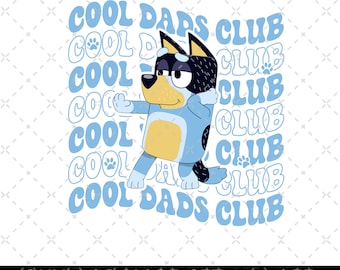 Cool Dads Club PNG, Bluey Dad PNG, Bluey Family Cartoon Fars dag-present, Bandit Cool Dad Club digital fil, Bluey Bandit, pappas födelsedagspresent