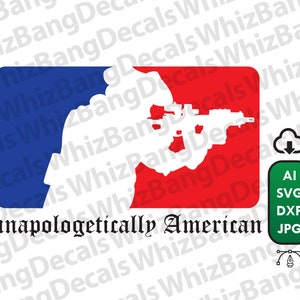 Unapologetically American SVG - Cricut, Silhouette, Vinile, Car Sticker