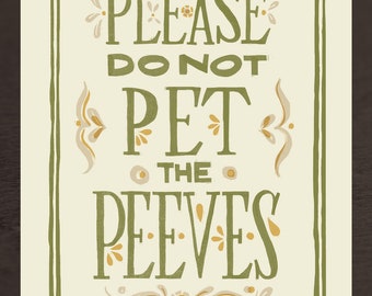 Please Do Not Pet the Peeves Mini-Print