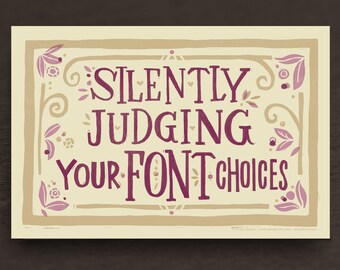 Silently Judging Your Font Choices Print
