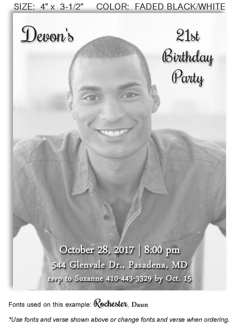May include: A black and white invitation for Devon's 21st birthday party. The invitation includes the date, time, and location: October 28, 2017, at 8:00 pm, 544 Glenvale Dr., Pasadena, MD. The size is 4" x 3-1/2".
