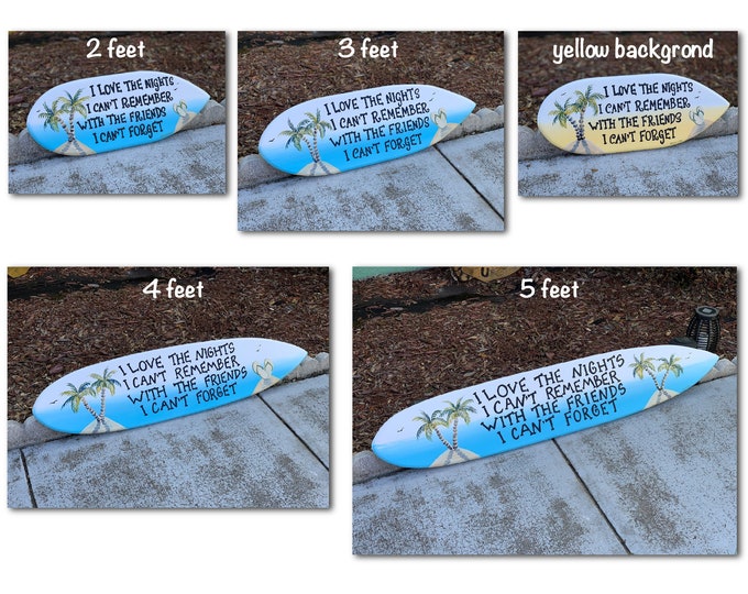Home bar decor Surfboard wood sign. Best friends gift for Pool deck decor. We Love the nights, we can't remember sign