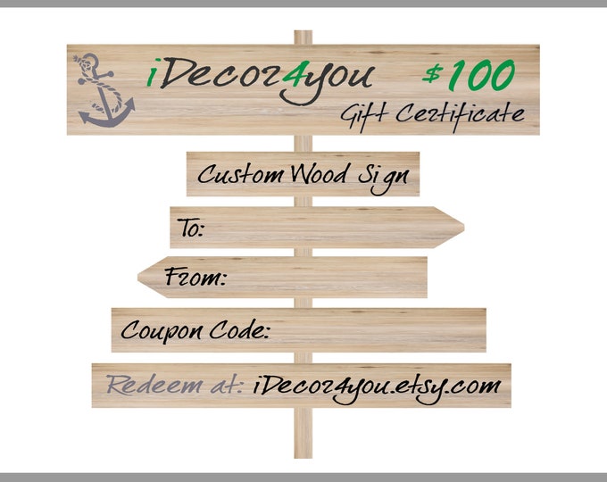 iDe11cor4you Last minute Gift Certificate for Custom Wood Sign, Gift Card Printable for Wedding, Birthday, . 100 dollars