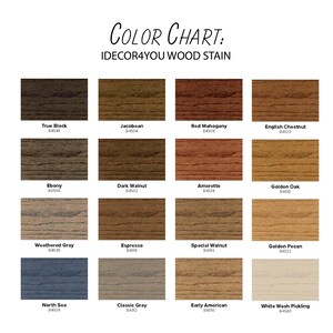May include: Color chart for wood stain with 16 different wood stain colors. The colors are arranged in four rows of four. The colors are: True Black, Jacobean, Red Mahogany, English Chestnut, Ebony, Dark Walnut, Amaretto, Golden Oak, Weathered Gray, Espresso, Special Walnut, Golden Pecan, North Sea, Classic Gray, Early American, and White Wash Pickling.