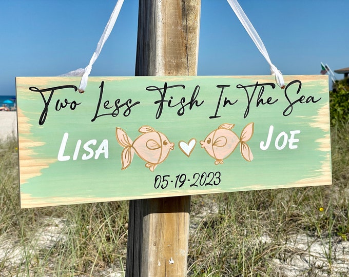 Two less fish in the sea Personalized wedding sign, Beach wedding decor gift for Newlywed couple. Turquoise wedding