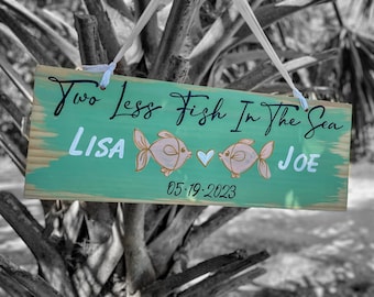 Newlywed gift, two less fish in the sea personalized sign, Beach wedding decor and gift