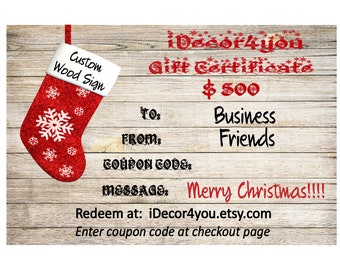 Christmas Gift Certificate for iDecor4you Wood Sign. 500 Dollars Holiday Card Printable. Co-workers gift