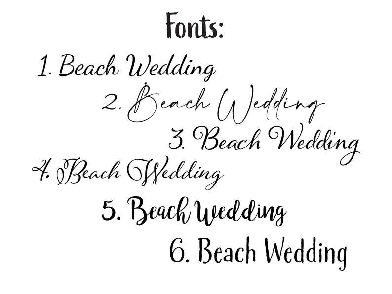May include: Six different font styles for the phrase "Beach Wedding" are shown. Each font is numbered 1 through 6.