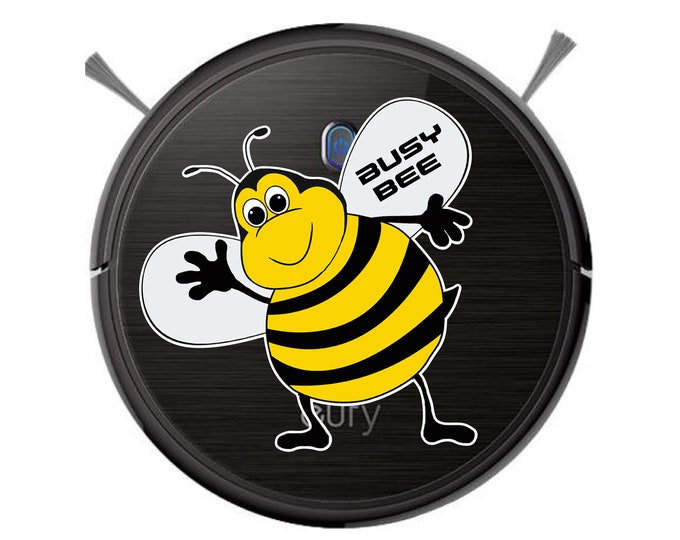 Vacuum robot cleaner Funny sticker, Busy Bee printed. Mother's day gift