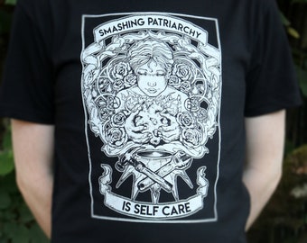 Smashing Patriarchy is Self Care Shirt!