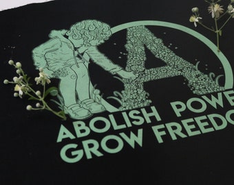 Abolish Power Grow Freedom