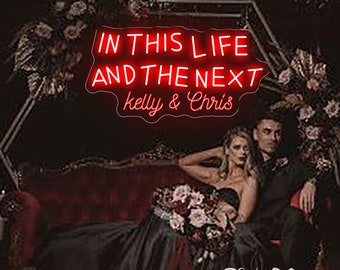 In This Life And The Next  neon sign,Custom Gothic Wedding Neon Sign,Custom Names Wedding Neon Sign,Gothic Wedding Gift, Emo/Alternative Art