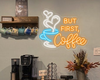 But First Coffee Neon Sign,Custom Coffee Shop Neon Light,Coffee Bar Sign,Cafe Bar Decor,Espresso Sign Art,Coffee Lover Sign,Opening Sign