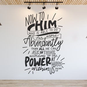 Now to Him Who Is Able Wall Decal | Ephesians 3:20 Bible Verse Mural | Youth Room Wall Decor | Church Hallway | Christian Wall Art