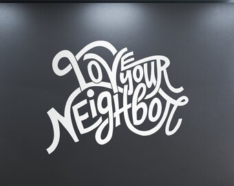Love Your Neighbor Wall Decal | Youth Room Wall Decor | Church Hallway Design