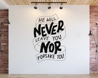 He Will Never Leave You Wall Decal | Deuteronomy 31:8 | Church Hallway | Youth Room Wall Decor | Church Decor | Bible Verse Wall Art