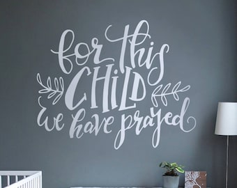 For this Child We Have Prayed Decal | Bible Verse Wall Art for Baby | 1 Samuel 1:27 Decal