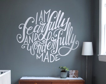 Fearfully and Wonderfully Made Decal - Vinyl Wall Decal I Am Fearfully and Wonderfully Made - Modern Calligraphy Hand Lettered Bible Verse