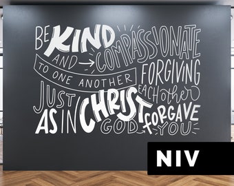 Ephesians 4:32 Wall Decal | Be Kind and Compassionate | Church Hallway Decor Bible Verse