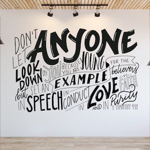 1 Timothy 4:12 Wall Decal | Don't Let Anyone Look Down on You Because You Are Young | Youth Room Wall Mural