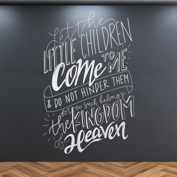 Let the Little Children Come to Me | Church Nursery Wall Decal | Kids Ministry Decor | Matthew 19:14 Bible Verse Wall Art