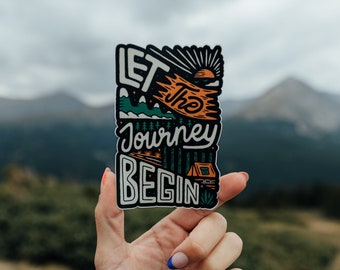 Let the Journey Begin Sticker - Durable Sticker