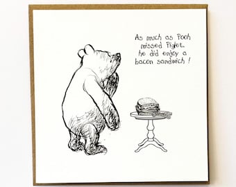 Handmade Funny birthday cards - Winnie the Pooh Bacon sandwich Birthday Card for dad, brother, son, grandad, mum, sister, daughter