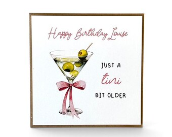 Personalised Cocktail Birthday Card, Just a Tini bit older, Martini Birthday Card