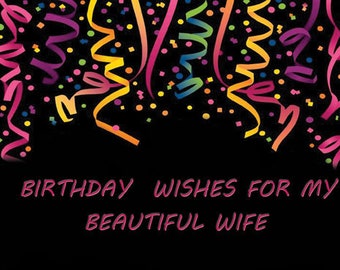 Birthday Wishes For My Beautiful Wife