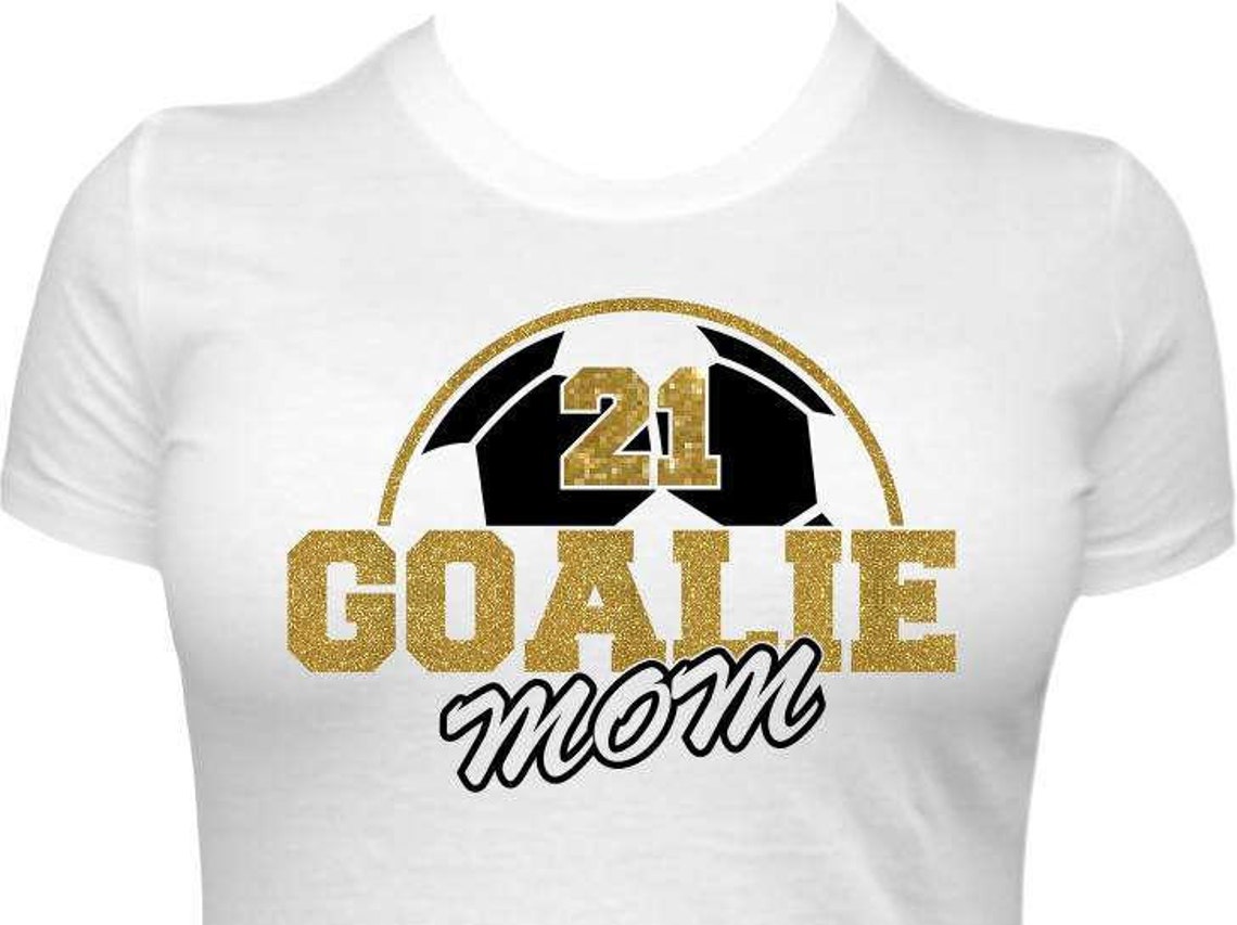 Soccer Goalie Mom Shirt Custom Shirts Soccer Personalized Etsy