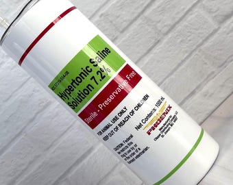 Hypertonic Saline 20 oz skinny tumbler.