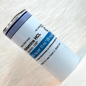 Ketamine 15 oz insulated tumbler.