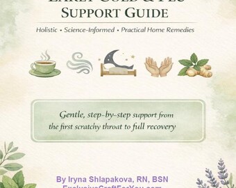 Early Cold and Flu Support Guide| Holistic Wellness Guide | Natural Cold Remedies | Herbal Teas & Home Care | Instant Download Wellness