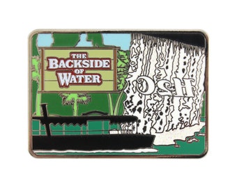 Backside of Water (enamel pin)