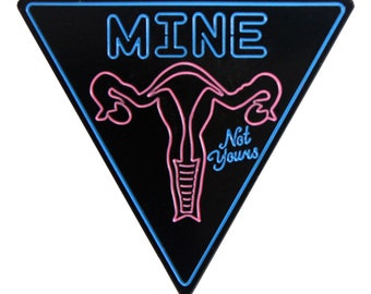 MINE Not Yours "Uterus" (enamel pin)